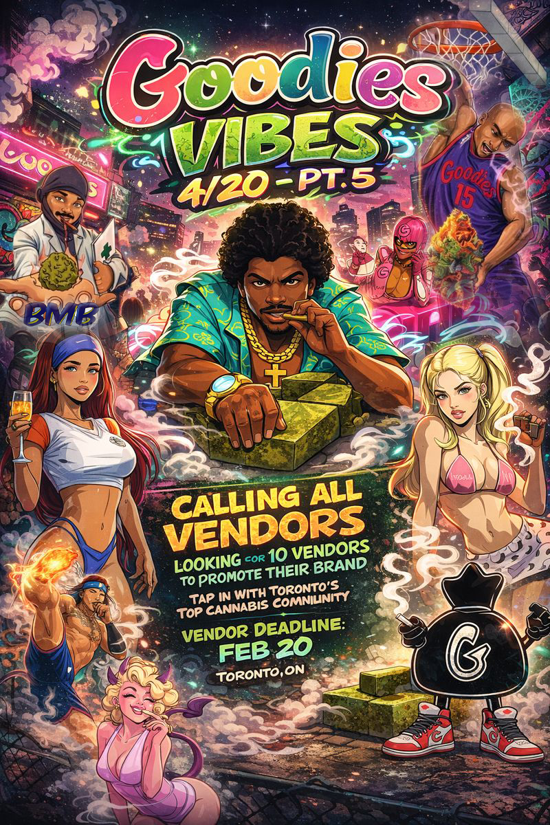 GOODIES VIBES PT5 - 4/20