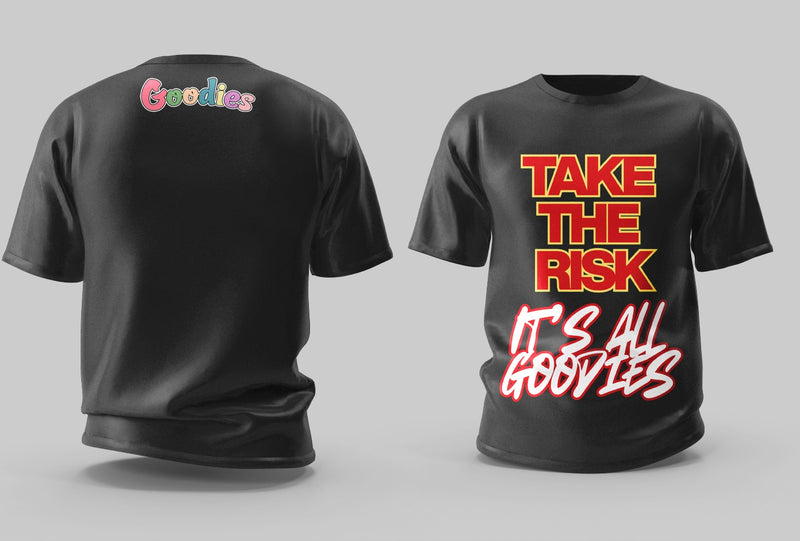 Goodies Take The Risk Tee
